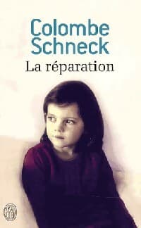 La réparation - Colombe Schneck