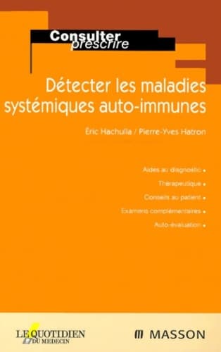 Détecter les maladies systémiques auto-immunes - Eric Hachulla